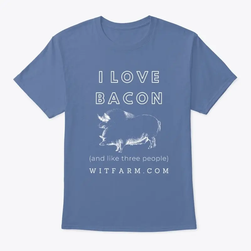 I Love Bacon