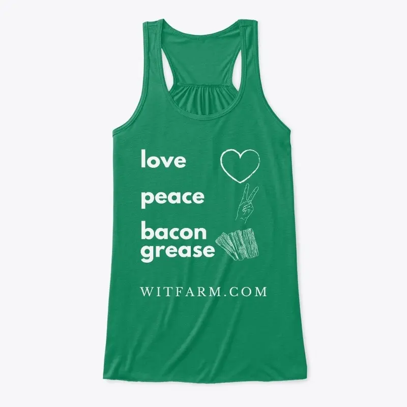 Love, Peace & Bacon Grease