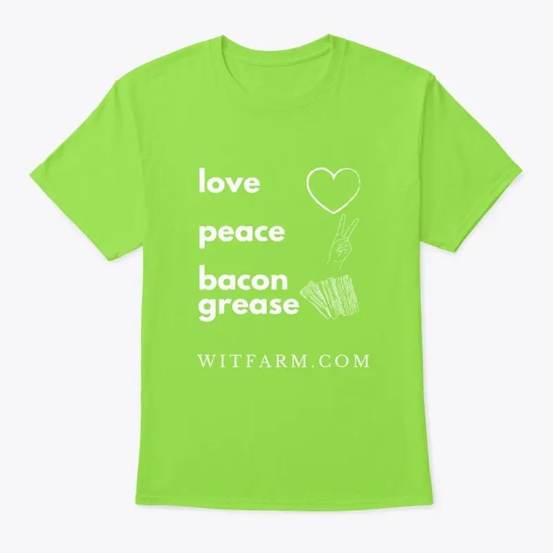 Love, Peace & Bacon Grease